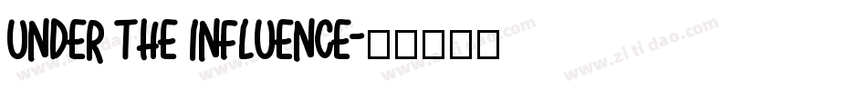 Under the influence字体转换